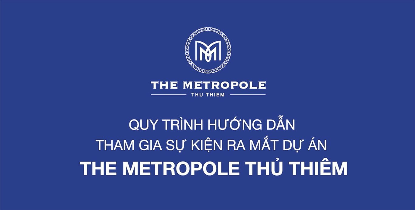 Quy trình trong ngày mở bán The Metropole Thủ Thiêm 14-12-2018