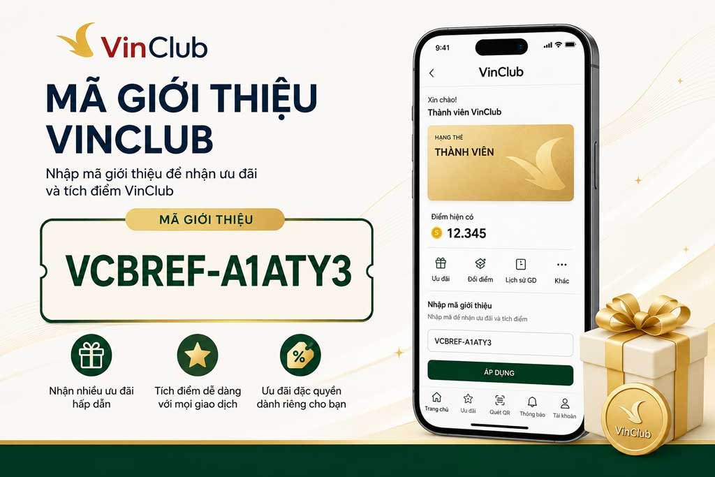 Mã giới thiệu Vinclub VCBREF-A1ATY3